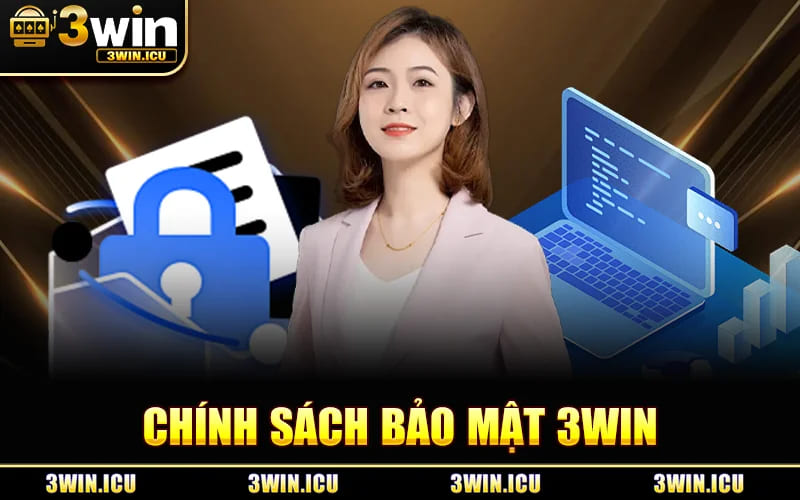 Chính Sách Bảo Mật 3WIN
