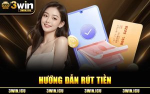 Hướng Dẫn Rút Tiền